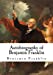 Imagen del vendedor de Autobiography of Benjamin Franklin [Soft Cover ] a la venta por booksXpress