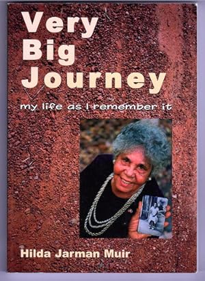 Bild des Verkufers fr Very Big Journey: My Life as I Remember it by Hilda Jarman Muir zum Verkauf von Book Merchant Bookstore