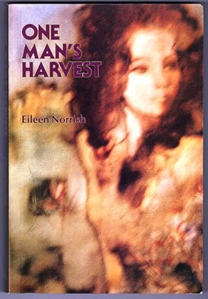 One Man's Harvest by Eileen Norrish