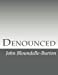 Image du vendeur pour Denounced [Soft Cover ] mis en vente par booksXpress