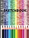 Seller image for Sketchbook: Blank Drawing Pad, Extra Large-Made with Standard White Paper-Best for Crayons, Colored Pencils, Watercolor Paints and Very Light Fine Tip Markers [Soft Cover ] for sale by booksXpress