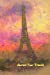 Immagine del venditore per Journal Your Travels: Impressionist Painting of Effiel Tower Travel Journal, Lined Journal, Diary Notebook 6 x 9, 150 Pages (Travel Journals) [Soft Cover ] venduto da booksXpress