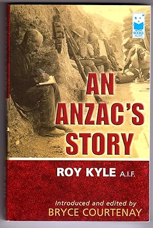 Seller image for An Anzac's Story by Roy Kyle A.I.F. with Introduction by Bryce Courtenay for sale by Book Merchant Bookstore