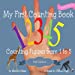 Bild des Verkufers fr My First Counting Book: Counting Figures from 1 to 5 [Soft Cover ] zum Verkauf von booksXpress