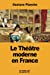 Seller image for Le Théâtre moderne en France (French Edition) [Soft Cover ] for sale by booksXpress