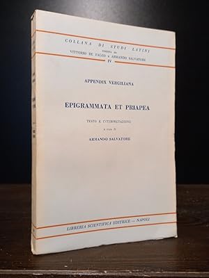 Bild des Verkufers fr Appendix Vergiliana. Epigrammata et Priapea. Testo e interpretazione a cura di Armando Salvatore. (= Collana di studi latini 4). zum Verkauf von Antiquariat Kretzer