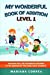 Imagen del vendedor de MY WONDERFUL BOOK Of ADDITION LEVEL 1: THIS BOOK WILL HELP INTRODUCE CHILDREN TO THE ADDITION Of TWO SINGLE DIGIT NUMBERS [Soft Cover ] a la venta por booksXpress