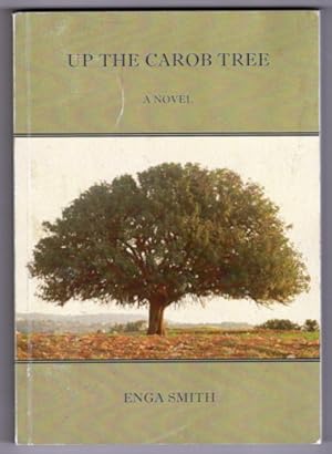 Seller image for Up the Carob Tree by Enga Smith for sale by Book Merchant Bookstore