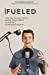 Seller image for Fueled: Tips Tricks and Skills Every Teen Needs to Know to Become Successful [Soft Cover ] for sale by booksXpress