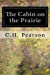 Imagen del vendedor de The Cabin on the Prairie [Soft Cover ] a la venta por booksXpress