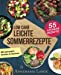 Imagen del vendedor de Low Carb Leichte Sommerrezepte: Das Kochbuch mit 55 gesunden Snacks & Speisen (German Edition) [Soft Cover ] a la venta por booksXpress