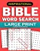 Seller image for Bible Word Search: Large Print Christian Puzzles: Inspirational Word Find Puzzles for Kids, Teens, Adults and Seniors (Bible Activity Books) (Volume 3) [Soft Cover ] for sale by booksXpress