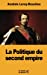 Bild des Verkufers fr La Politique du second empire (French Edition) [Soft Cover ] zum Verkauf von booksXpress