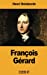 Imagen del vendedor de François Gérard (French Edition) [Soft Cover ] a la venta por booksXpress