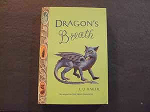 Seller image for Dragon's Breath sc E.D. Baker 1st Scholastic Print 3/2005 for sale by Joseph M Zunno