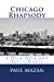 Bild des Verkufers fr Chicago Rhapsody: A Dick Dzik and Percy Novel [Soft Cover ] zum Verkauf von booksXpress