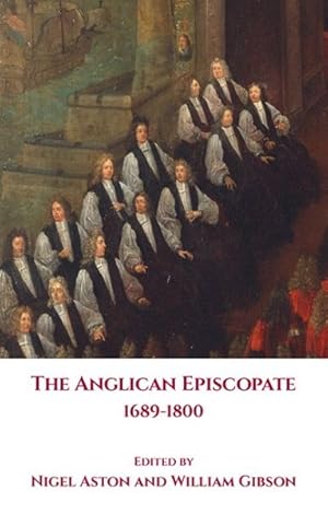 Immagine del venditore per Anglican Episcopate 1689-1800 venduto da GreatBookPricesUK