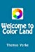 Seller image for Welcome to Color Land [Soft Cover ] for sale by booksXpress