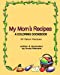 Immagine del venditore per My Mom's Recipes A Coloring Cookbook [Soft Cover ] venduto da booksXpress