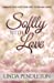 Seller image for Softly With Love: Communicating With Your Spirit Guides and Angels [Soft Cover ] for sale by booksXpress