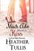 Immagine del venditore per Much Ado About a Kiss (Echo Ridge Romance) (Volume 2) [Soft Cover ] venduto da booksXpress