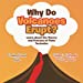 Seller image for Why Do Volcanoes Erupt? Learn about the Theory and Process of Plate Tectonics - Children's Earthquake & Volcano Books [Soft Cover ] for sale by booksXpress