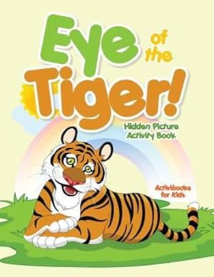 Seller image for Eye of the Tiger! Hidden Picture Activity Book [Soft Cover ] for sale by booksXpress