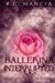 Seller image for Ballerina Interrupted: Tales of Elysia Book 1 (Volume 1) [Soft Cover ] for sale by booksXpress