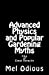 Immagine del venditore per Advanced Physics and Popular Gardening Myths: Fibs of Great Veracity [Soft Cover ] venduto da booksXpress