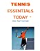 Immagine del venditore per Tennis Essentials Today: A Video Enhanced Printed Book [Soft Cover ] venduto da booksXpress