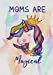 Imagen del vendedor de Moms are Magical: Unicorn Journal Gift for Mom, Mother's Day Gift, Gift for Mum from daughter - Diary, Notebook [Soft Cover ] a la venta por booksXpress