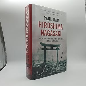 Image du vendeur pour Hiroshima Nagasaki: The Real Story of the Atomic Bombings and Their Aftermath mis en vente par Barclay Books