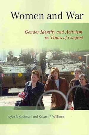 Image du vendeur pour Woman and War : Gender Identity and Activism in Times of Conflict mis en vente par GreatBookPrices