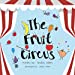 Immagine del venditore per The Fruit Circus [Soft Cover ] venduto da booksXpress