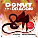 Bild des Verkufers fr Donut The Dragon - RED COVER, (Give to Charity!) [Soft Cover ] zum Verkauf von booksXpress