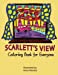 Immagine del venditore per Scarlett's View Coloring Book for Everyone [Soft Cover ] venduto da booksXpress