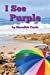 Seller image for I See Purple (I See Colors) [Soft Cover ] for sale by booksXpress