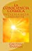 Image du vendeur pour La CONSCIENCIA COSMICA: Inteligencia Infinita (Empowerment Series) (Spanish Edition) [Soft Cover ] mis en vente par booksXpress