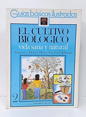 Image du vendeur pour El cultivo biolgico. Vida sana y natural. Tomo 2. mis en vente par Librera Berceo (Libros Antiguos)