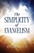 Seller image for The Simplicity Of Evangelism [Soft Cover ] for sale by booksXpress