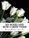 Image du vendeur pour My Roses and How I Grew Them [Soft Cover ] mis en vente par booksXpress