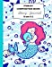 Imagen del vendedor de Primary Composition Book Story Journal Grade K-2: Mermaid Notebook With Drawing Space and Dotted Mid Line, Kids Creative Writing - Write and Draw your . cute gift for school, students & teachers [Soft Cover ] a la venta por booksXpress