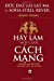 Seller image for Hay Lam Mot Cuoc Cach Mang !: Loi keu goi tuoi tre cua Duc Dat-lai Lat-ma (Vietnamese Edition) [Soft Cover ] for sale by booksXpress