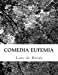 Imagen del vendedor de Comedia Eufemia (Spanish Edition) [Soft Cover ] a la venta por booksXpress