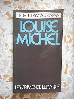 Seller image for Les crimes de l'epoque for sale by Frederic Delbos