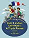 Seller image for Zaki and Zoltan Adventures: A Trip to France (Volume 2) [Soft Cover ] for sale by booksXpress