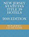 Image du vendeur pour NEW JERSEY STATUTES TITLE 29 HOTELS 2018 EDITION [Soft Cover ] mis en vente par booksXpress