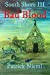 Seller image for South Shore III: Bad Blood (South South-Friday's Edition-Walking Alone) (Volume 7) [Soft Cover ] for sale by booksXpress