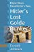 Immagine del venditore per Hitlers Lost Golde Bunkers: Dime Store Novellette's Two [Soft Cover ] venduto da booksXpress