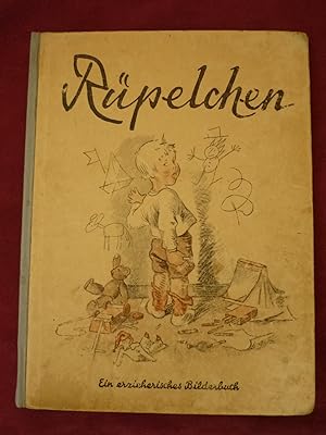 Rüpelchen. Ein erzieherisches Bilderbuch.